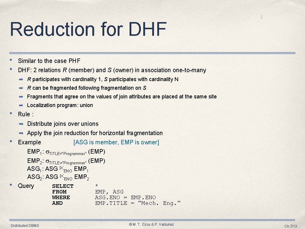 Reduction for DHF • • Similar to the case PHF DHF: 2 relations R