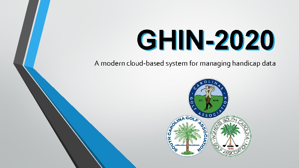 GHIN-2020 A modern cloud-based system for managing handicap data 