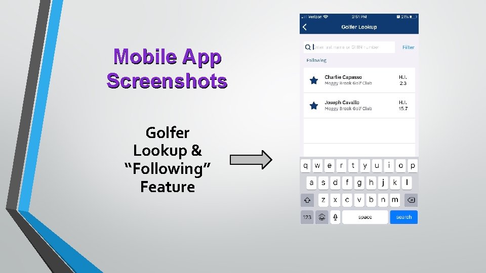 Mobile App Screenshots Golfer Lookup & “Following” Feature 