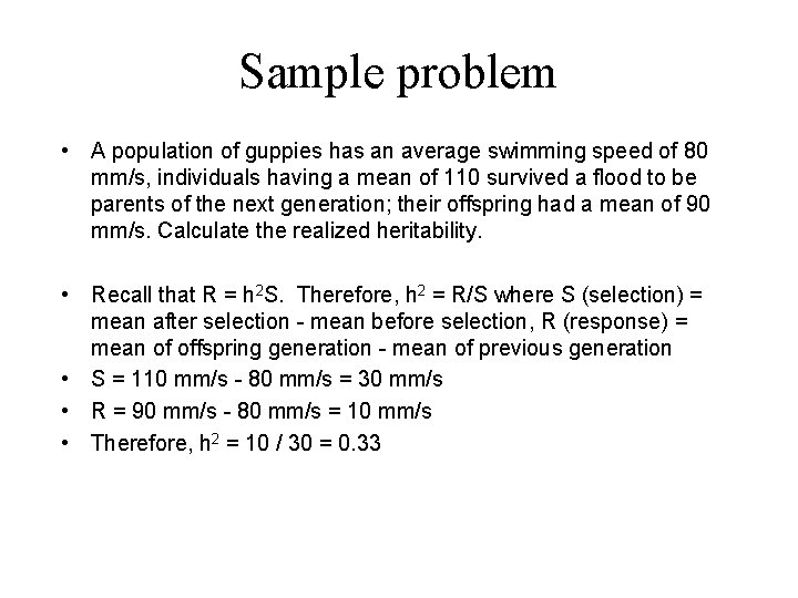 Sample problem • A population of guppies has an average swimming speed of 80