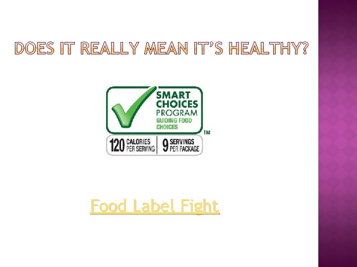 Food Label Fight 