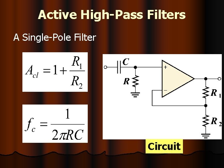 Active High-Pass Filters A Single-Pole Filter Circuit 