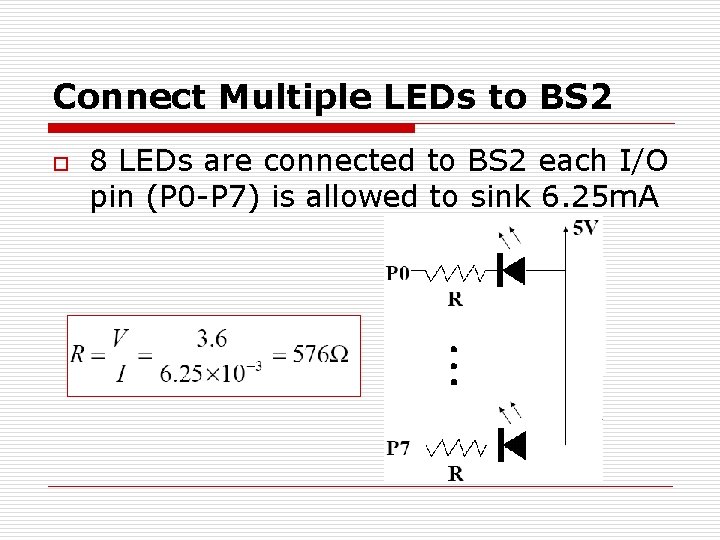 Connect Multiple LEDs to BS 2 o 8 LEDs are connected to BS 2