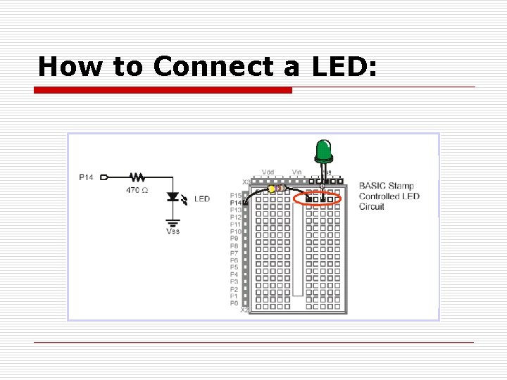 How to Connect a LED: 