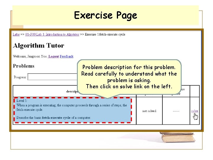 Exercise Page Problem description for this problem. Read carefully to understand what the problem