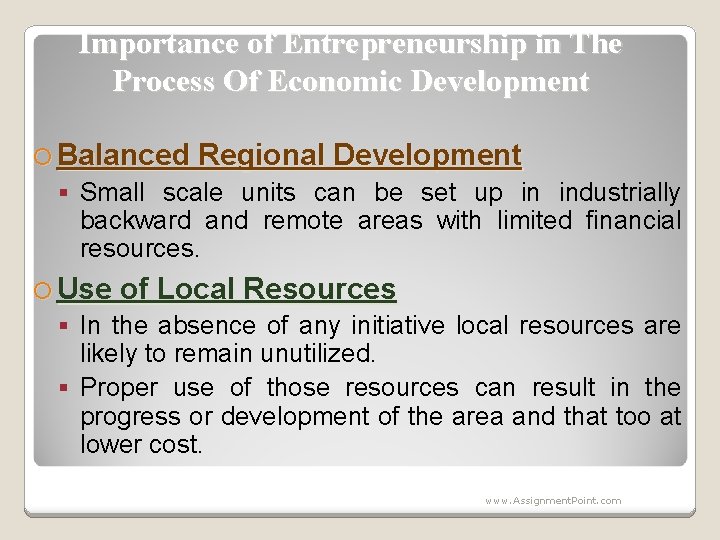 Importance of Entrepreneurship in The Process Of Economic Development Balanced Regional Development Small scale