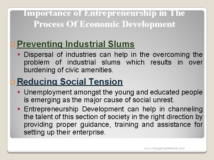Importance of Entrepreneurship in The Process Of Economic Development Preventing Industrial Slums Dispersal of