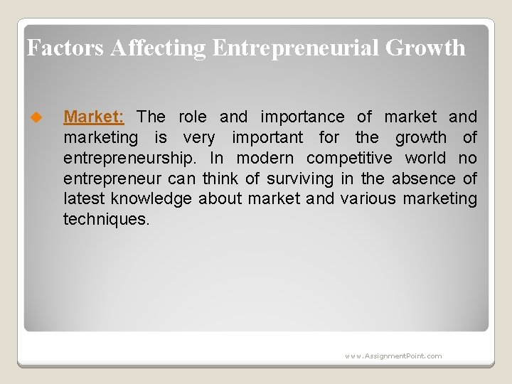 Factors Affecting Entrepreneurial Growth u Market: The role and importance of market and marketing