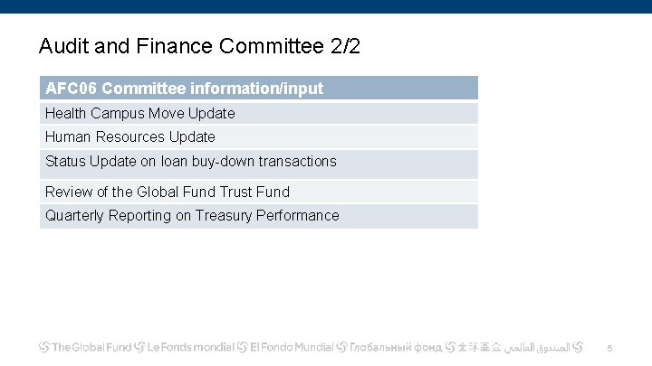 Audit and Finance Committee 2/2 AFC 06 Committee information/input Health Campus Move Update Human