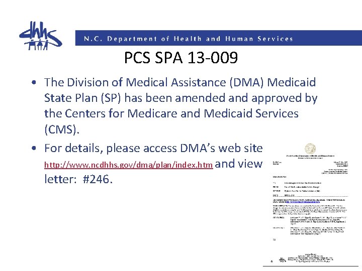 PCS SPA 13 -009 • The Division of Medical Assistance (DMA) Medicaid State Plan