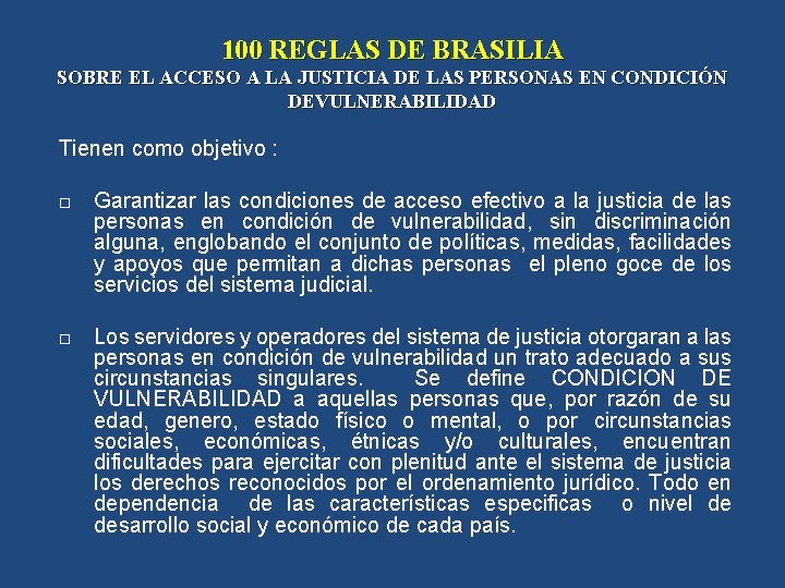 100 REGLAS DE BRASILIA SOBRE EL ACCESO A LA JUSTICIA DE LAS PERSONAS EN