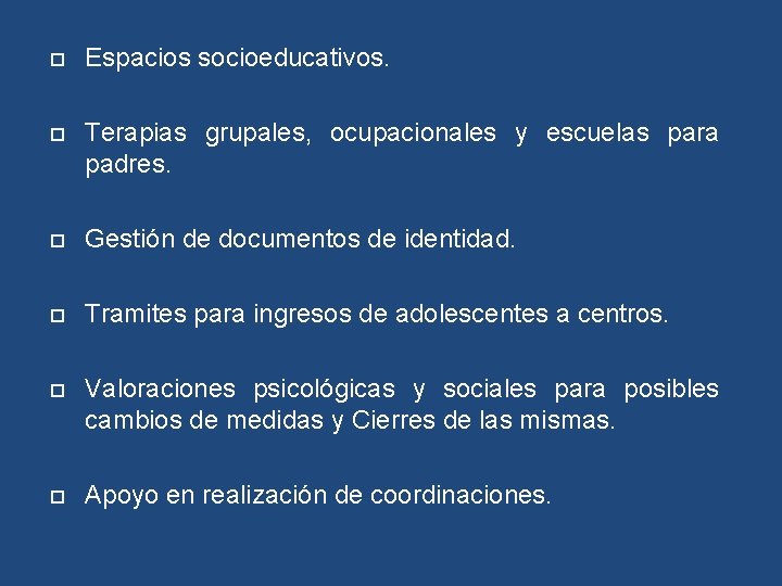  Espacios socioeducativos. Terapias grupales, ocupacionales y escuelas para padres. Gestión de documentos de