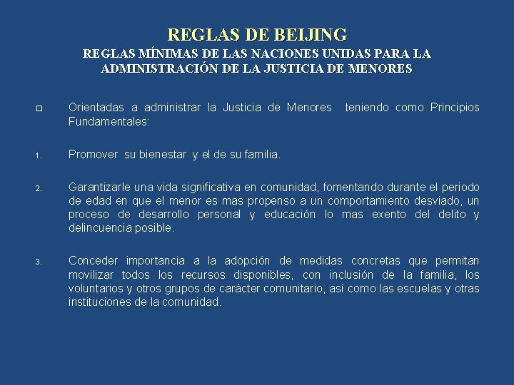 REGLAS DE BEIJING REGLAS MÍNIMAS DE LAS NACIONES UNIDAS PARA LA ADMINISTRACIÓN DE LA