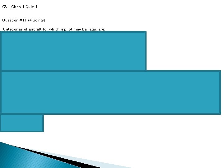 GS - Chap 1 Quiz 1 Question #11 (4 points) Categories of aircraft for