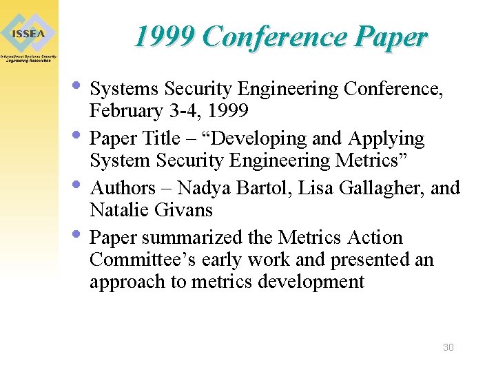1999 Conference Paper • Systems Security Engineering Conference, • • • February 3 -4,