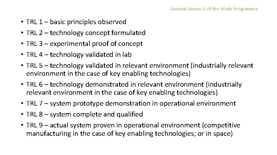 General Annex G of the Work Programme • • • TRL 1 – basic