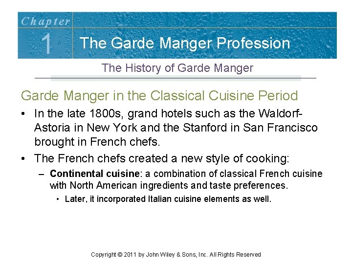 Chapter 1 The Garde Manger Profession The History of Garde Manger in the Classical Chapter 1 The Garde Manger Profession The History of Garde Manger in the Classical