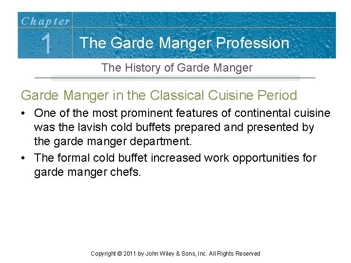 Chapter 1 The Garde Manger Profession The History of Garde Manger in the Classical Chapter 1 The Garde Manger Profession The History of Garde Manger in the Classical
