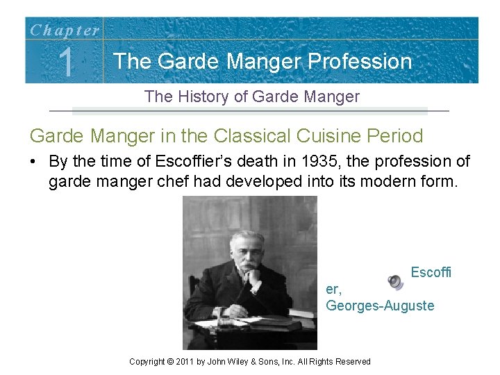 Chapter 1 The Garde Manger Profession The History of Garde Manger in the Classical Chapter 1 The Garde Manger Profession The History of Garde Manger in the Classical