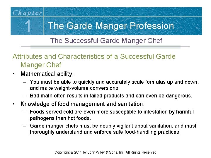 Chapter 1 The Garde Manger Profession The Successful Garde Manger Chef Attributes and Characteristics Chapter 1 The Garde Manger Profession The Successful Garde Manger Chef Attributes and Characteristics