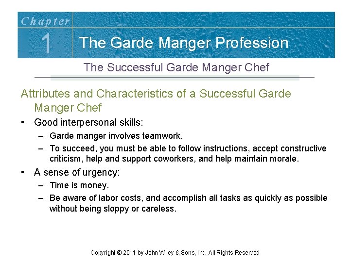 Chapter 1 The Garde Manger Profession The Successful Garde Manger Chef Attributes and Characteristics Chapter 1 The Garde Manger Profession The Successful Garde Manger Chef Attributes and Characteristics