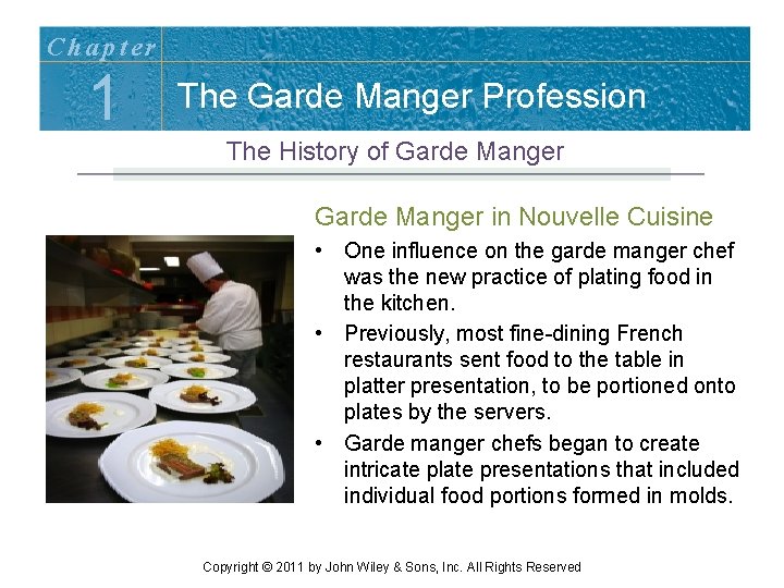 Chapter 1 The Garde Manger Profession The History of Garde Manger in Nouvelle Cuisine Chapter 1 The Garde Manger Profession The History of Garde Manger in Nouvelle Cuisine