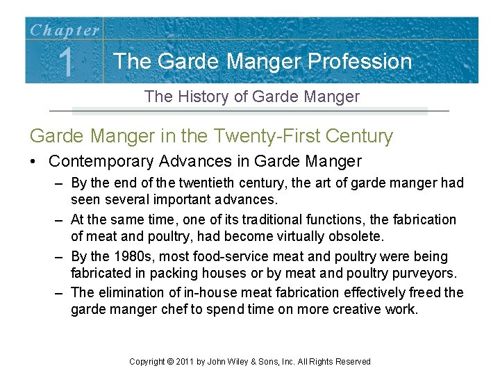 Chapter 1 The Garde Manger Profession The History of Garde Manger in the Twenty-First Chapter 1 The Garde Manger Profession The History of Garde Manger in the Twenty-First