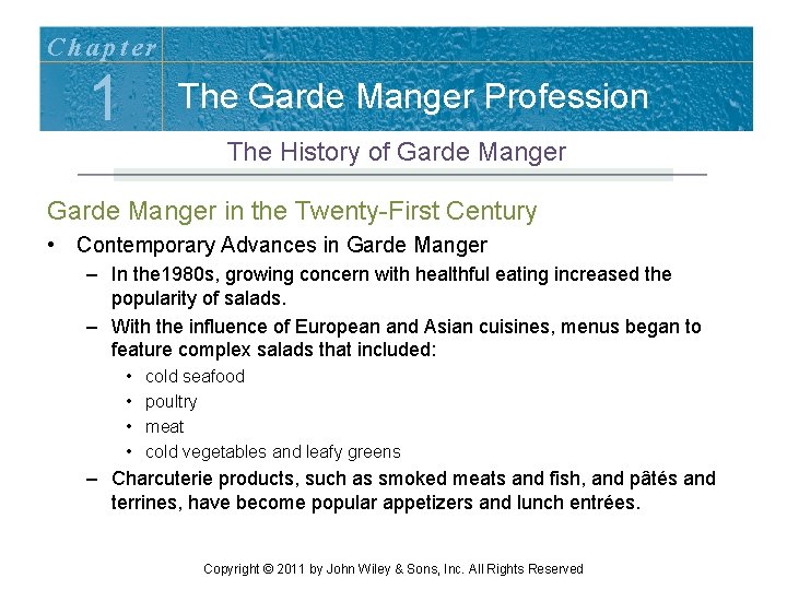 Chapter 1 The Garde Manger Profession The History of Garde Manger in the Twenty-First Chapter 1 The Garde Manger Profession The History of Garde Manger in the Twenty-First