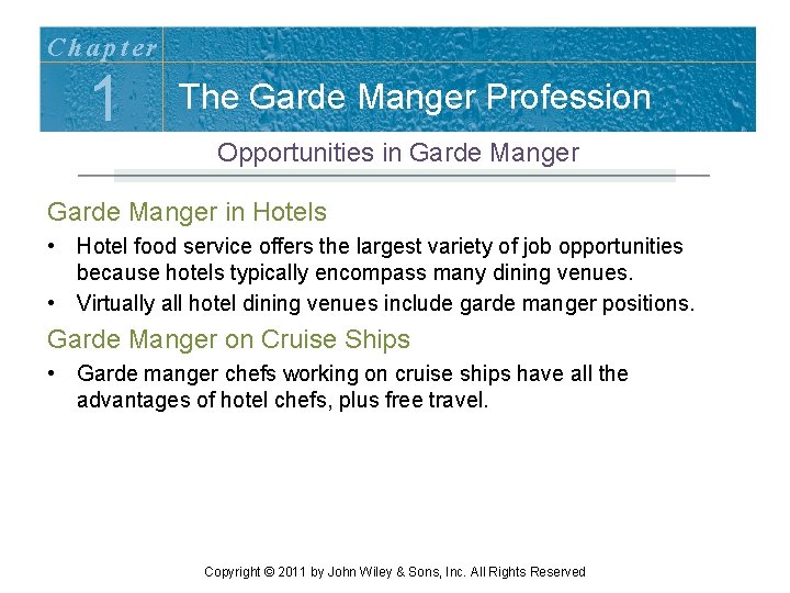 Chapter 1 The Garde Manger Profession Opportunities in Garde Manger in Hotels • Hotel Chapter 1 The Garde Manger Profession Opportunities in Garde Manger in Hotels • Hotel