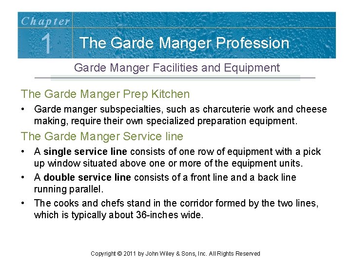 Chapter 1 The Garde Manger Profession Garde Manger Facilities and Equipment The Garde Manger Chapter 1 The Garde Manger Profession Garde Manger Facilities and Equipment The Garde Manger