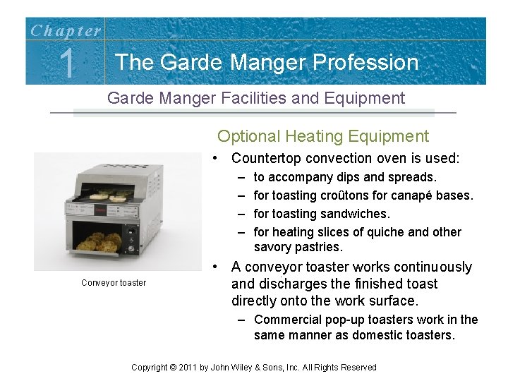 Chapter 1 The Garde Manger Profession Garde Manger Facilities and Equipment Optional Heating Equipment Chapter 1 The Garde Manger Profession Garde Manger Facilities and Equipment Optional Heating Equipment