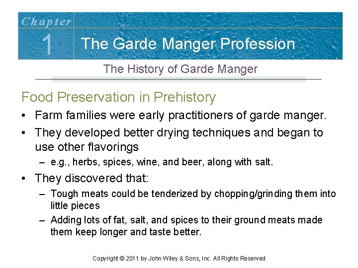 Chapter 1 The Garde Manger Profession The History of Garde Manger Food Preservation in Chapter 1 The Garde Manger Profession The History of Garde Manger Food Preservation in