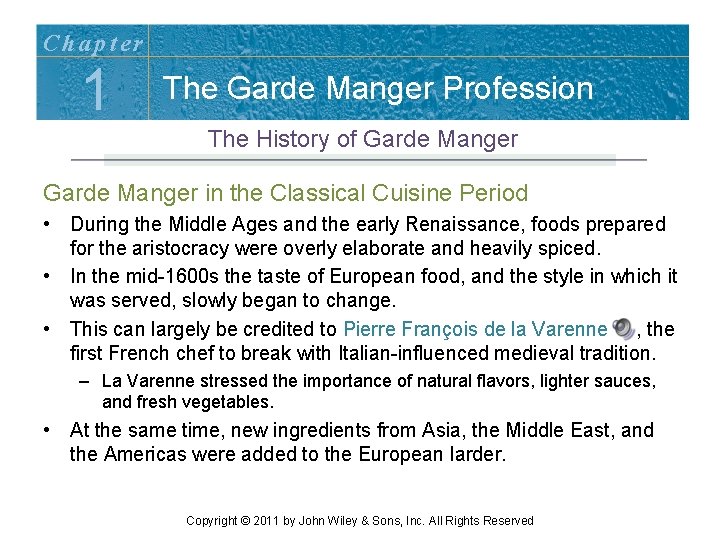 Chapter 1 The Garde Manger Profession The History of Garde Manger in the Classical Chapter 1 The Garde Manger Profession The History of Garde Manger in the Classical