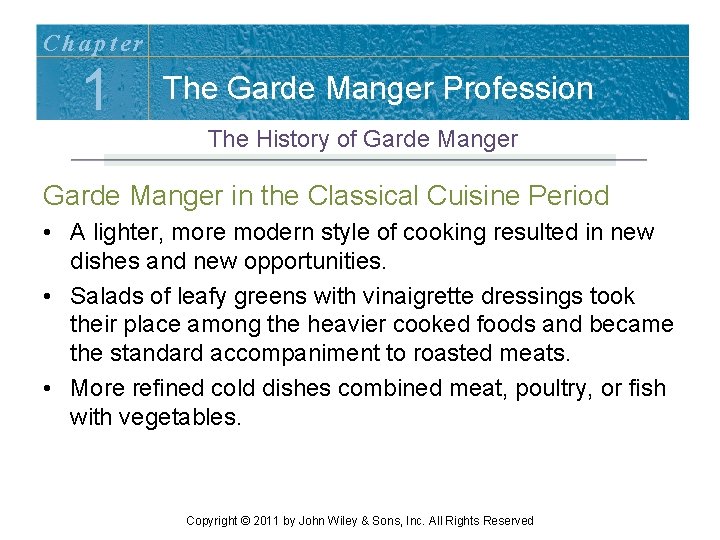 Chapter 1 The Garde Manger Profession The History of Garde Manger in the Classical Chapter 1 The Garde Manger Profession The History of Garde Manger in the Classical