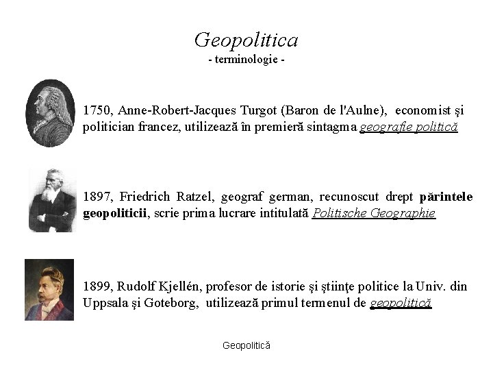 Geopolitica - terminologie - 1750, Anne-Robert-Jacques Turgot (Baron de l'Aulne), economist şi politician francez,