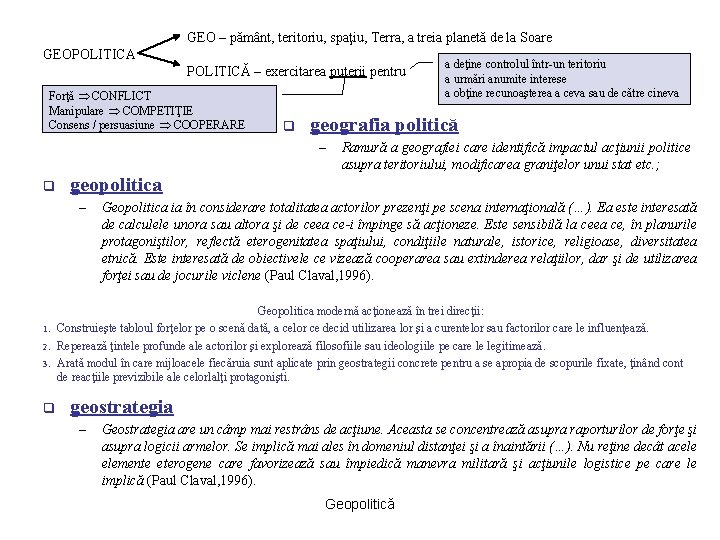 GEO – pământ, teritoriu, spaţiu, Terra, a treia planetă de la Soare GEOPOLITICA POLITICĂ