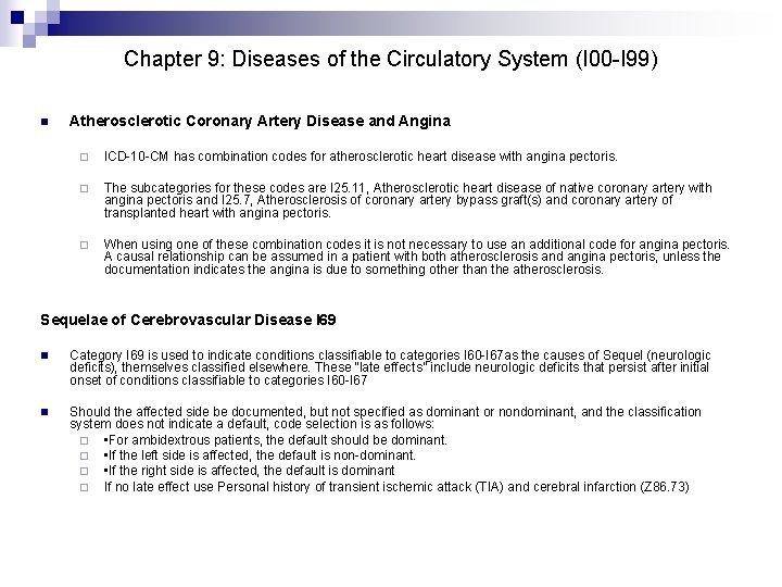 Chapter 9: Diseases of the Circulatory System (I 00 -I 99) n Atherosclerotic Coronary
