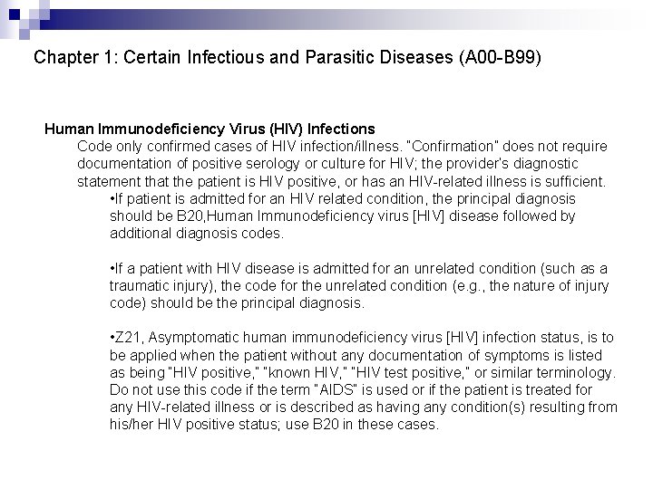 Chapter 1: Certain Infectious and Parasitic Diseases (A 00 -B 99) Human Immunodeficiency Virus