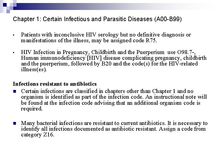 Chapter 1: Certain Infectious and Parasitic Diseases (A 00 -B 99) • Patients with