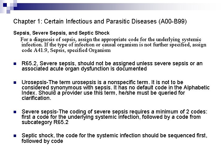 Chapter 1: Certain Infectious and Parasitic Diseases (A 00 -B 99) Sepsis, Severe Sepsis,