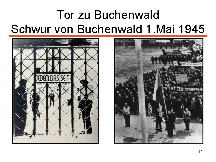 Tor zu Buchenwald Schwur von Buchenwald 1. Mai 1945 11 