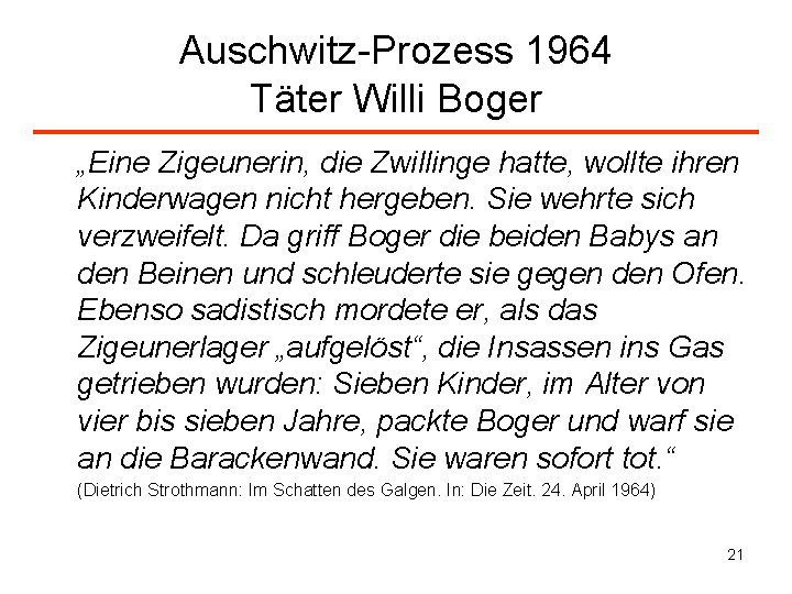 Auschwitz-Prozess 1964 Täter Willi Boger „Eine Zigeunerin, die Zwillinge hatte, wollte ihren Kinderwagen nicht