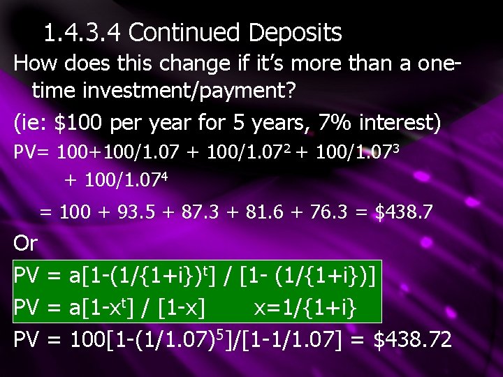 1. 4. 3. 4 Continued Deposits How does this change if it’s more than