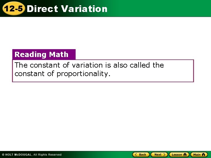 12 -5 Direct Variation Reading Math The constant of variation is also called the