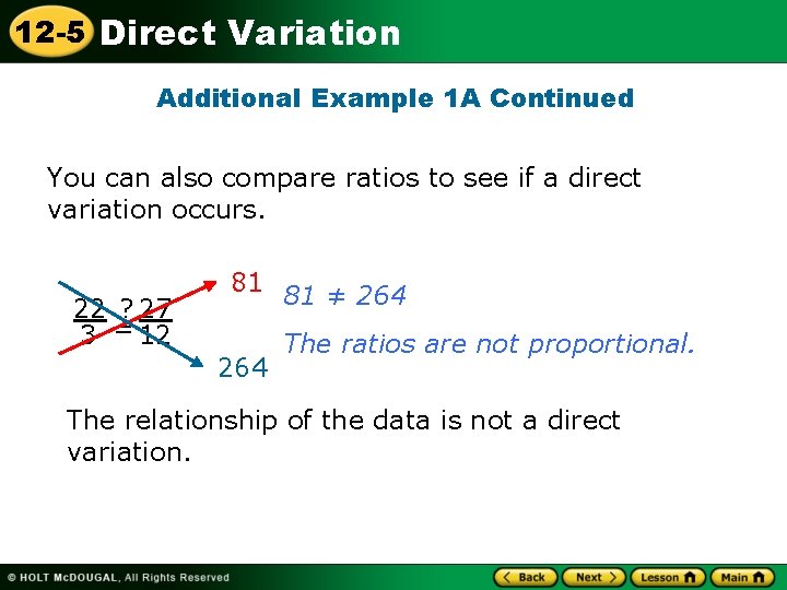 12 -5 Direct Variation Additional Example 1 A Continued You can also compare ratios