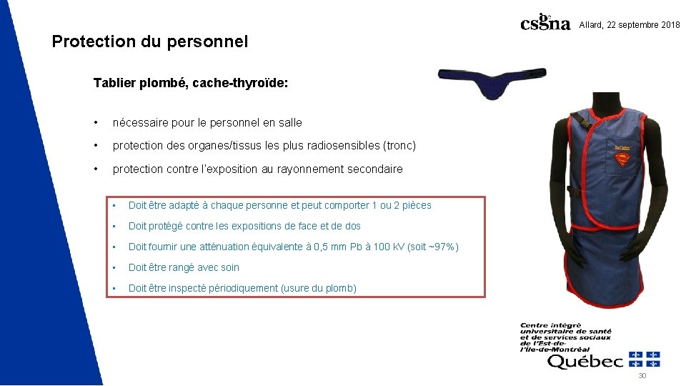 Allard, 22 septembre 2018 Protection du personnel Tablier plombé, cache-thyroïde: • nécessaire pour le Allard, 22 septembre 2018 Protection du personnel Tablier plombé, cache-thyroïde: • nécessaire pour le