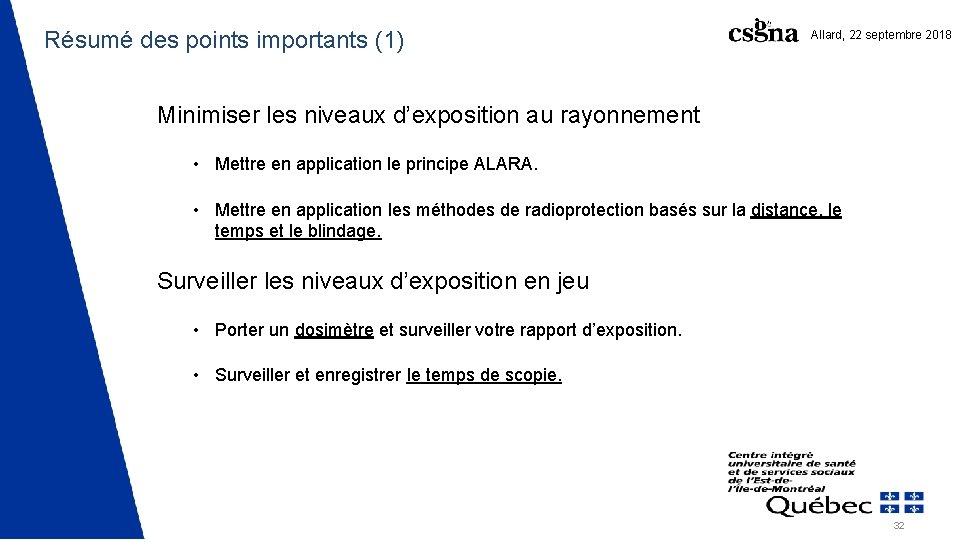 Résumé des points importants (1) Allard, 22 septembre 2018 Minimiser les niveaux d’exposition au Résumé des points importants (1) Allard, 22 septembre 2018 Minimiser les niveaux d’exposition au