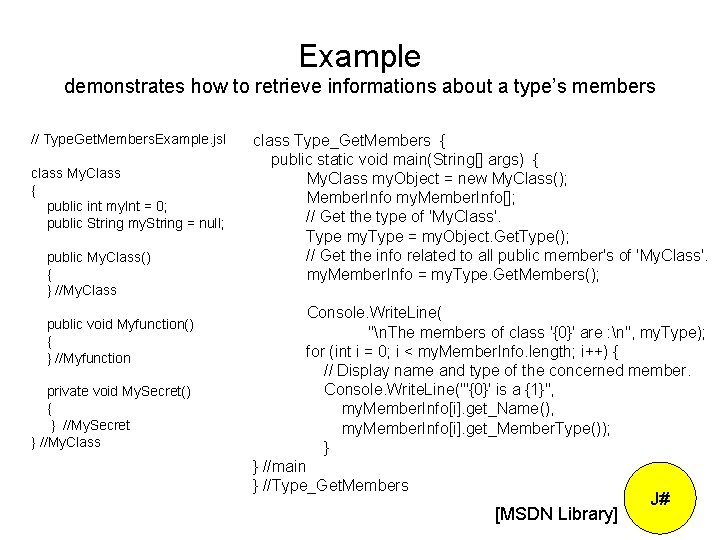 Example demonstrates how to retrieve informations about a type’s members // Type. Get. Members.