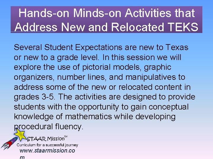 Hands-on Minds-on Activities that Address New and Relocated TEKS Several Student Expectations are new