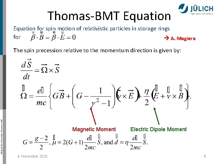 Thomas-BMT Equation for spin motion of relativistic particles in storage rings for . A.